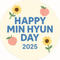 🍑 HAPPY MIN HYUN DAY 2026🍑