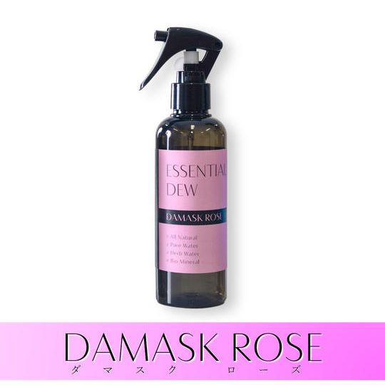 ESSENTIAL DEW － DAMASK ROSE　200mL